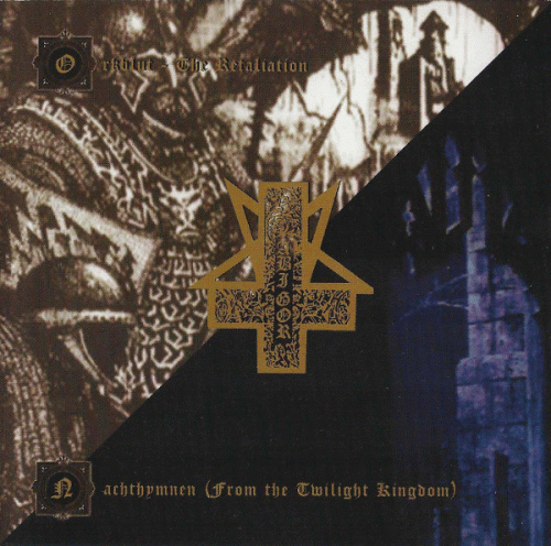 Abigor : Nachthymnen (From the Twilight Kingdom) & Orkblut - The Retaliation